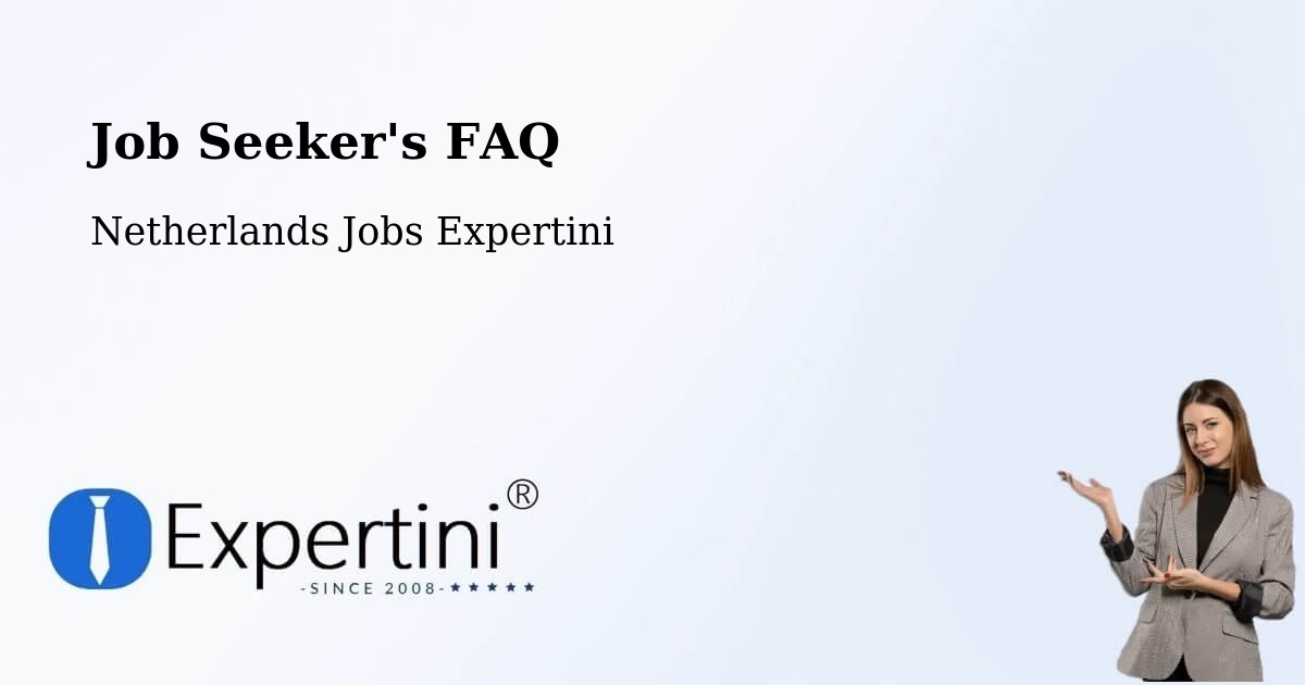 Job Seeker FAQ – Grave - Netherlands Jobs Expertini